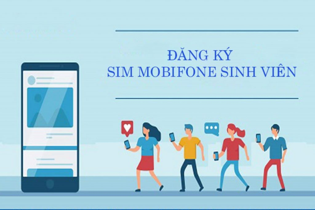 Điều kiện và cách đăng ký sim học sinh Mobifone