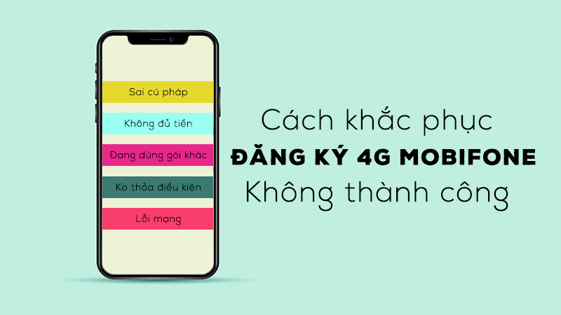 Tại sao không đăng ký được 4G MobiFone?