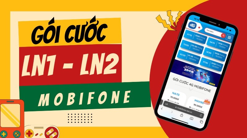 Tổng quan về gói cước LN1, LN2 MobiFone - Ưu đãi data khủng cho khách hàng