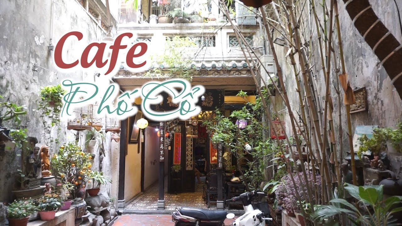 Top 1: Café Phố Cổ 11 Hàng Gai