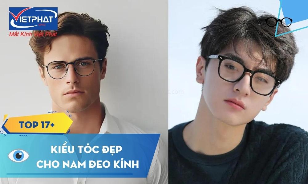 kiểu tóc nam đeo kính và các phụ kiện