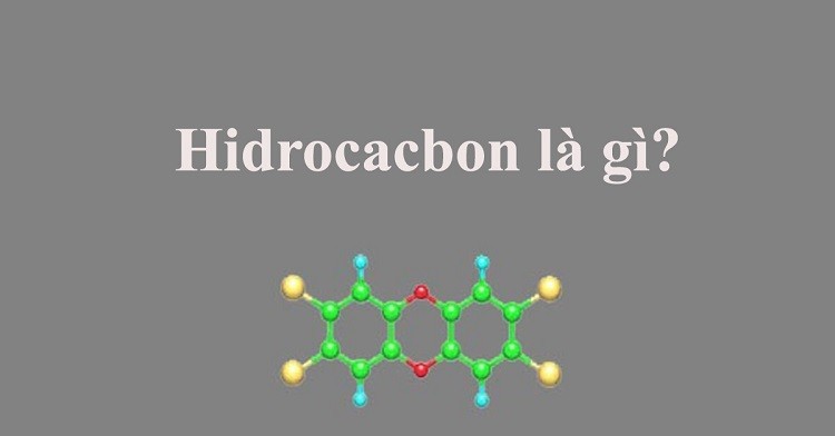 Công thức tổng quát của hiđrocacbon là gì?